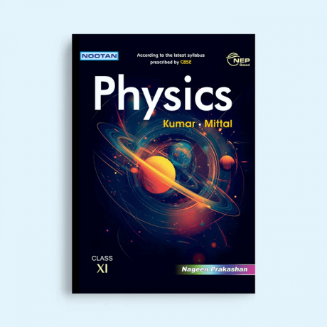 Preparing for Competitive Exams? How Nageen Prakashan Class 11 Physics Book Can Help