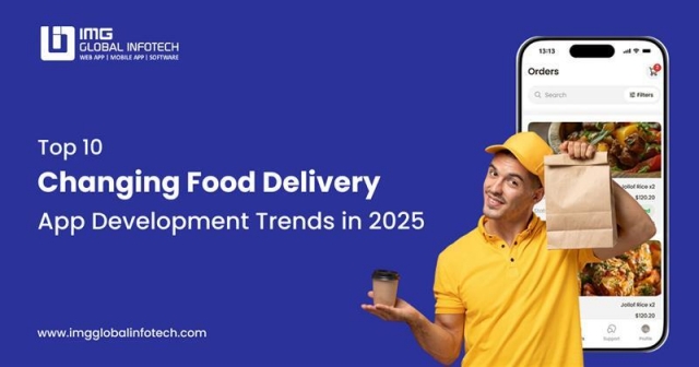 Top 10 Changing Food Delivery App Development Trends in 2025