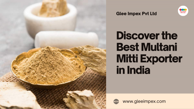 Multani Mitti Exporter in India: Delivering Nature’s Secret to the World