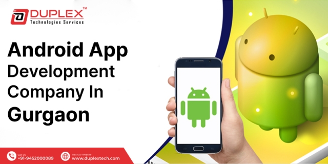 Android app development company in Gurgaon at Best Price