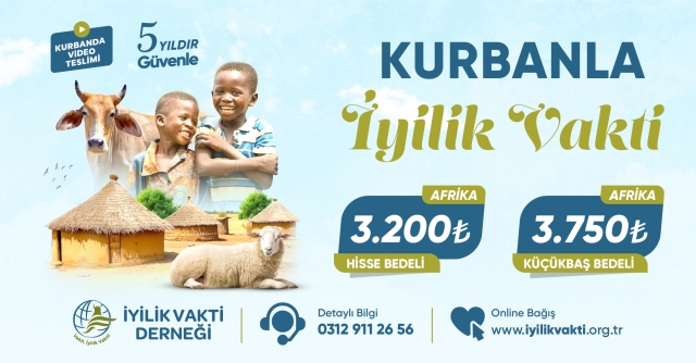 İyilik Vakti Derneği’nden 3 Kıta ve 12 Ülkede Kurban Bağışı Kampanyası