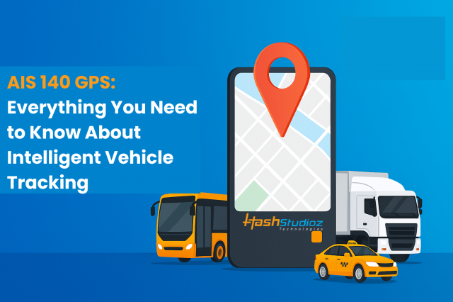 AIS 140 GPS: Everything You Need to Know About Intelligent Vehicle Tracking