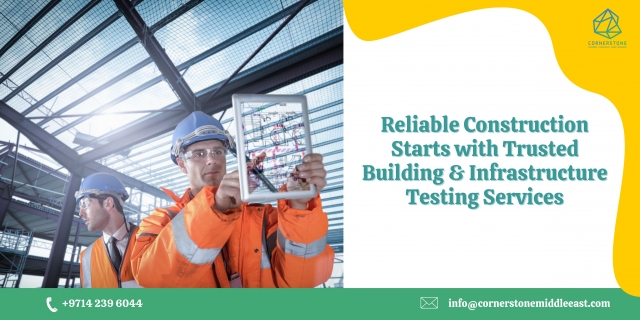 Reliable Construction Starts with Trusted Building & Infrastructure Testing Services
