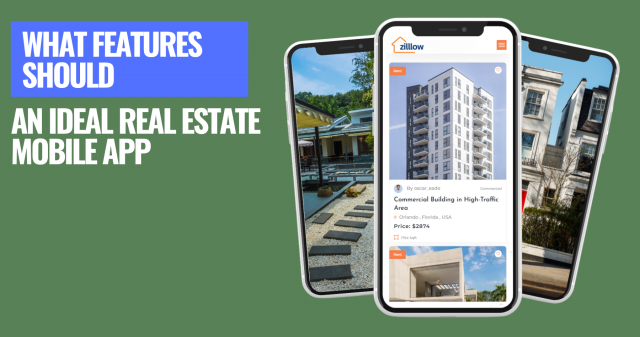 What Features Should an Ideal Real Estate Mobile App