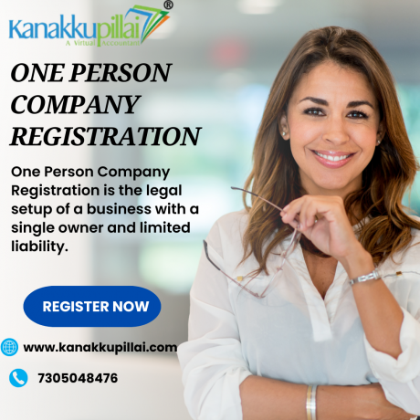 A Step-by-Step Guide to One Person Company Registration in India
