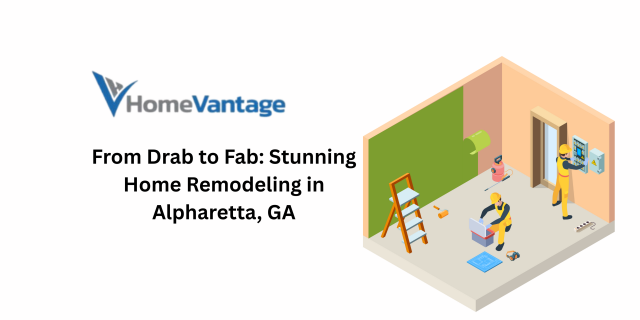 From Drab to Fab: Stunning Home Remodeling in Alpharetta, GA