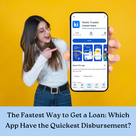 The Fastest Way to Get a Loan: Which App Have the Quickest Disbursement?