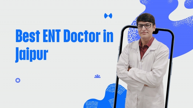 Best ENT Hospital in Jaipur: Your Ears, Nose & Throat Deserve the Best