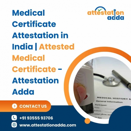 Everything You Need to Know About Medical Certificate Attestation in India