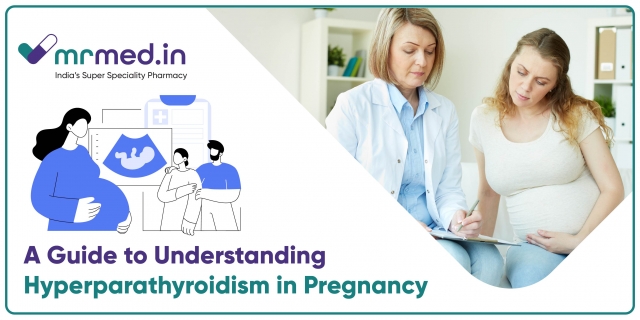 Hyperparathyroidism in Pregnancy: Risks, Symptoms, and Treatment Explained