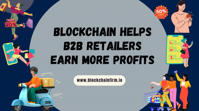 Blockchain's Role in Streamlining B2B Retail