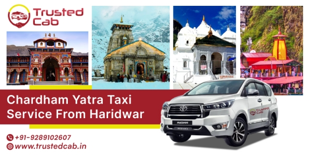 Book Your Chardham Yatra Taxi from Haridwar: Trusted Cab Services for Pilgrims