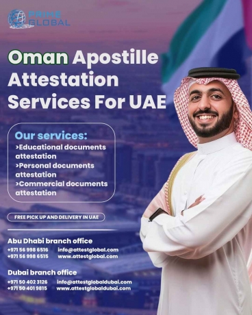 Professional Apostille Attestation for Oman in UAE – Fast Turnaround