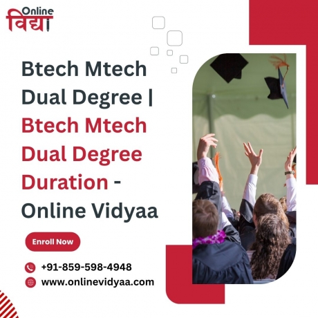 BTech MTech Dual Degree | BTech MTech Dual Degree Duration: A Smart Pathway to Engineering Excellence