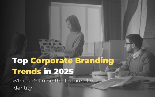 Top Corporate Branding Trends in 2025: What’s Defining the Future of Visual Identity