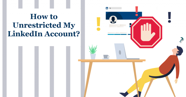 How To Unrestricted My LinkedIn Account?