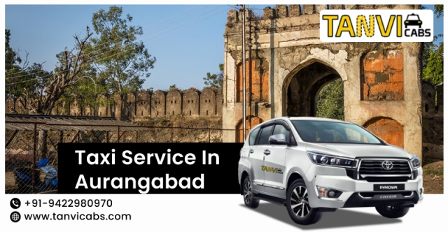 Top-Rated Taxi Service in Aurangabad – Book with Tanvi Cabs Today