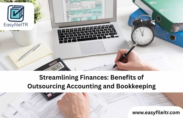 Streamlining Finances: Benefits of Outsourcing Accounting and Bookkeeping