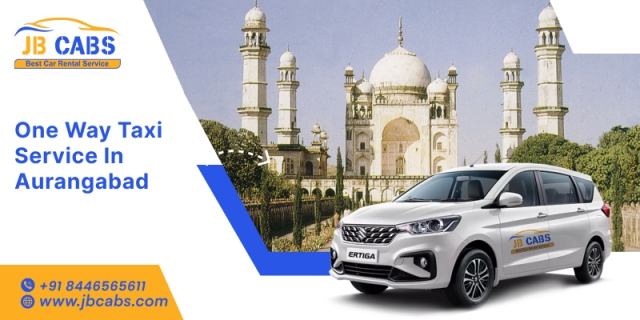 JB Cabs – The Most Trusted One Way Taxi Service in Aurangabad