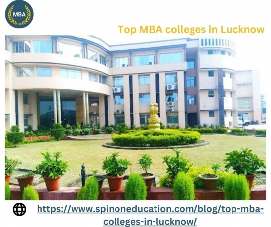 Know about Top MBA colleges in Lucknow from our website 