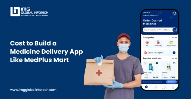 Cost to Build a Medicine Delivery App Like MedPlus Mart