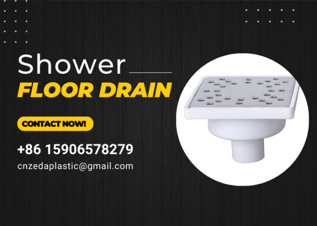 Top Rate Shower Floor Drain China Manufacturer, Yuyao Zeda Plastics