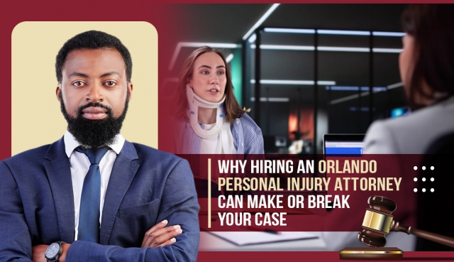 Why Hiring an Orlando Personal Injury Attorney Can Make or Break Your Case