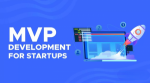 MVP Development: Why It's Crucial for Startup Success