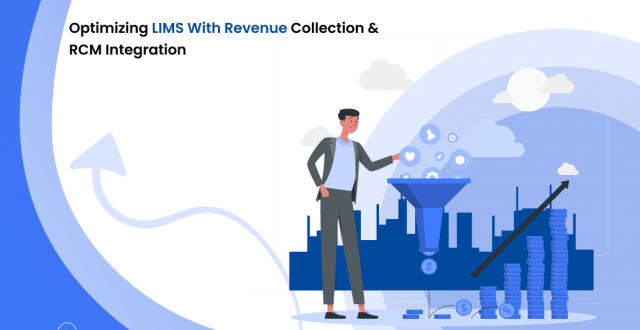 Optimizing LIMS with Revenue Collection & RCM Integration