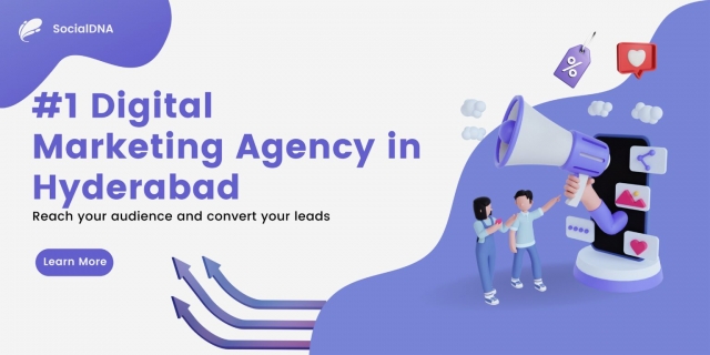 What to Look for in the Best Digital Marketing Agency in Hyderabad and How They Boost Your Business?