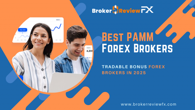 Best PAMM Forex Brokers & Tradable Bonus Forex Brokers in 2025