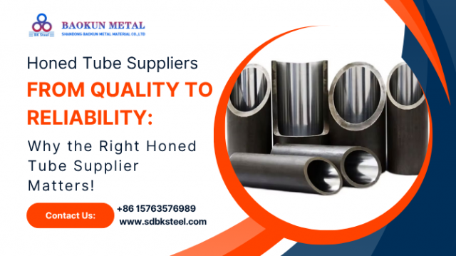 From Quality to Reliability: Why the Right Honed Tube Supplier Matters!