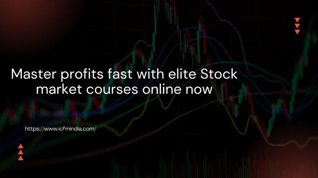 Master profits fast with elite Stock market courses online now