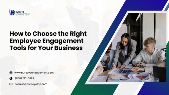 How to Choose the Right Employee Engagement Tools for Your Business