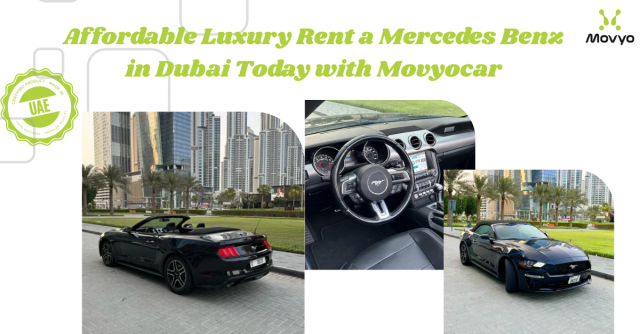 Affordable Luxury Rent a Mercedes Benz in Dubai Today with Movyocar