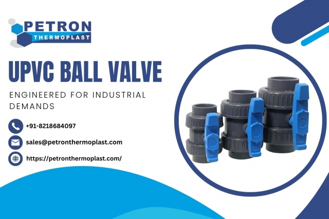UPVC Ball Valve - Engineered for Industrial Demands