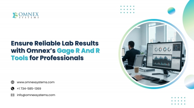 Ensure Reliable Lab Results with Omnex’s Gage R And R Tools for Professionals