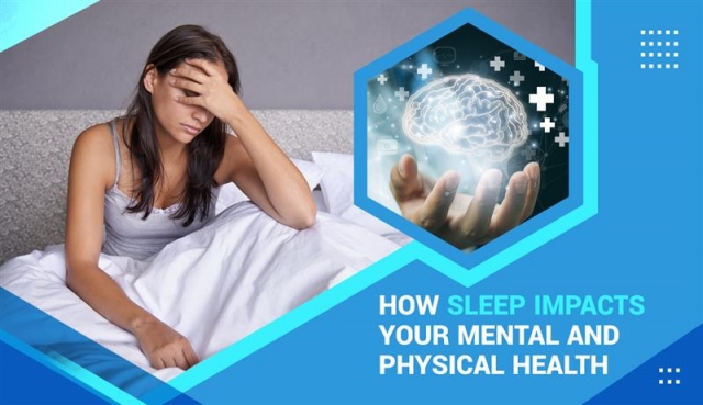 How Sleep Impacts Your Mental and Physical Health