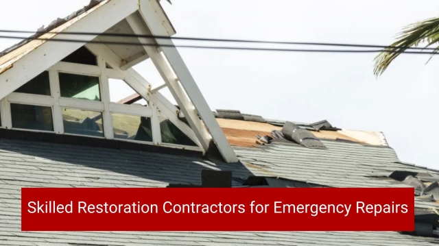 Skilled Restoration Contractors for Emergency Repairs