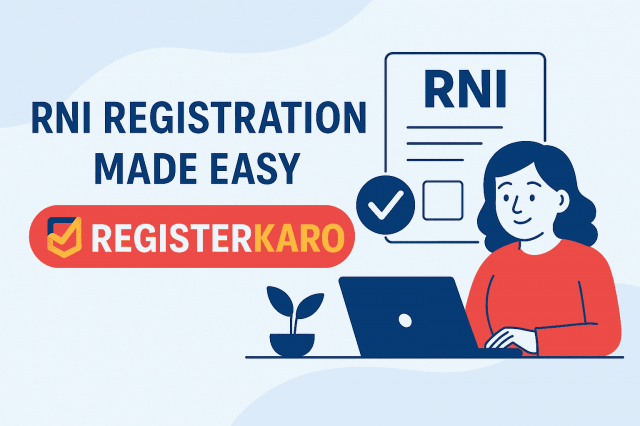 RNI Registration: Complete Guide for Newspaper & Magazine Publishers in India