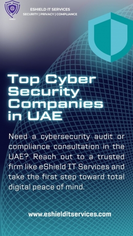 Top Cyber Security Companies in UAE: Securing the Nation’s Digital Future
