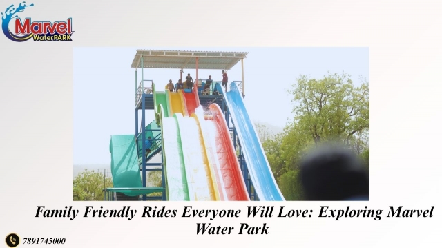 Family Friendly Rides Everyone Will Love: Exploring Marvel Water Park 