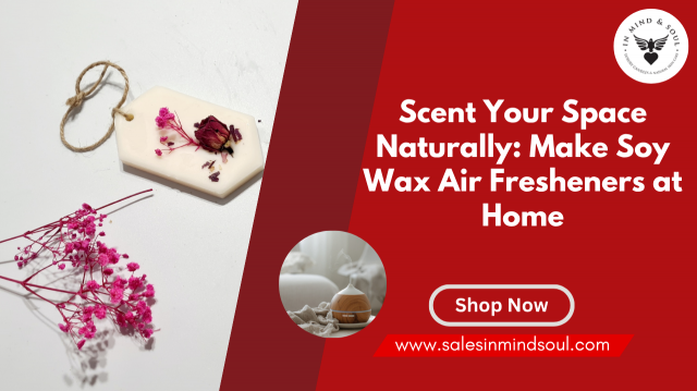 How to Make Soy Wax Air Fresheners at Home