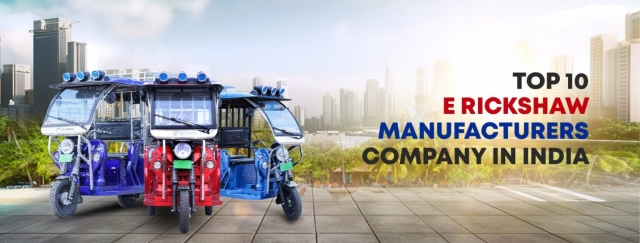 E Rickshaw Loader Manufacturing Company Brands in India