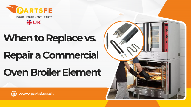 When to Replace vs. Repair a Commercial Oven Broiler Element