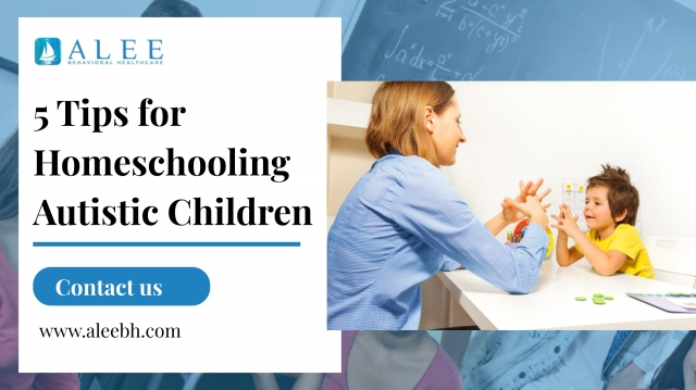 5 Tips for Homeschooling Autistic Children