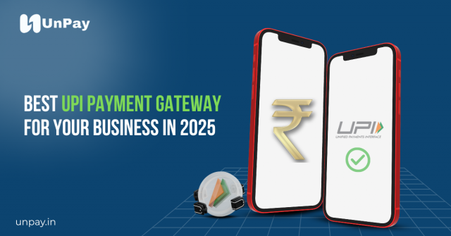Best UPI Payment Gateway for Your Business in 2025