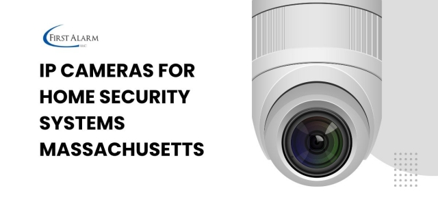 IP Cameras for Home Security Systems Massachusetts