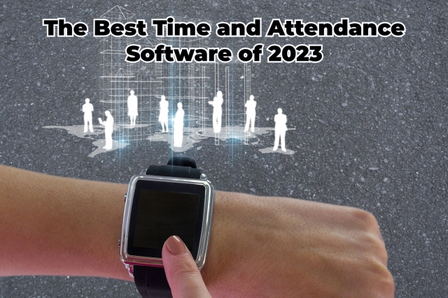 The Best Time and Attendance Software of 2023