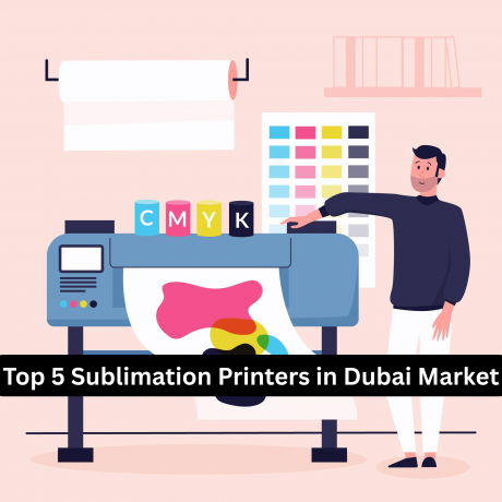 Top 5 Sublimation Printers in Dubai Market